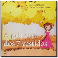 Princesa Dos 7 Vestidos, A