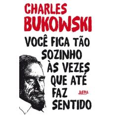 Livro - Você fica tão sozinho às vezes que até faz sentido