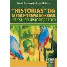 Livro - Histórias Da Gestalt-Terapia No Brasil