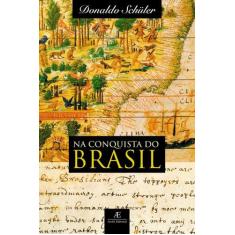 Livro - Na Conquista Do Brasil