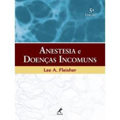Livro - Anestesia e doenças incomuns