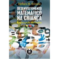 Livro - Desenvolvimento Matemático na Criança