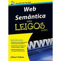 WEB SEMANTICA PARA LEIGOS - STARLIN ALTA CONSULTING E BOOKS DO BRASI