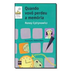 Quando Vovó Perdeu a Memória - 02Ed/17 Sortido - SM EDICOES, Sortido