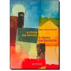 A rima na escola, o verso na história