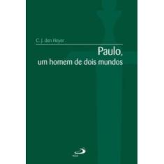 Paulo, Um Homem De Dois Mundos - PAULUS, 3