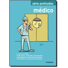 Médico - Série Profissões
