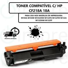 Toner Cf218a Cf218a M132 M132fp M104w M132nw Preto Compatível - Premiu