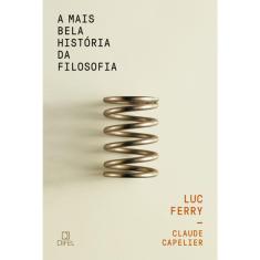 A Mais Bela Historia Da Filosofia