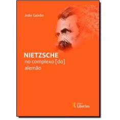Nietzsche No Complexo (Do) Alemão
