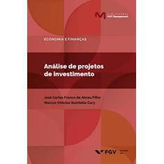 Analise De Projetos De Investimento - Fgv Editora