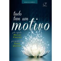 Tudo Tem Um Motivo