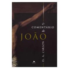 O Comentário De João  D.A. Carson