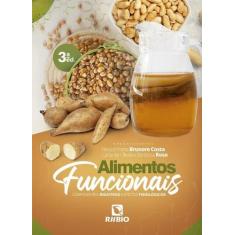 Alimentos Funcionais: Componentes Bioativos e Efeitos Fisiologicos - R