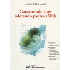 Construindo Sites Adotando Padroes Web