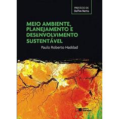 Meio ambiente, planejamento e desenvolvimento sustentável