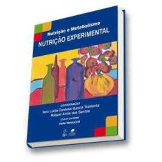 Nutricao Experimental - Serie Nutricao E Metabolismo - Guanabara Kooga