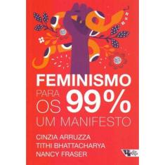 Feminismo Para os 99 - Um Manifesto
