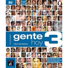 Gente Hoy 3 Libro Del Alumno + CD: Vol. 1