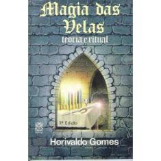 Magia Das Velas Teoria E Ritual
