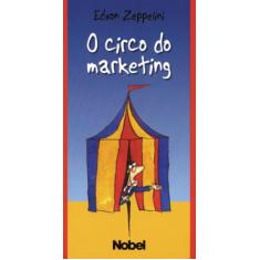Livro - O Circo Do Marketing