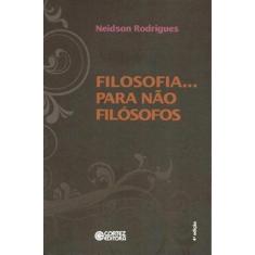 Livro - Filosofia... para não filósofos