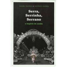 Serra, Serrinha Serrano - O Império Do Samba