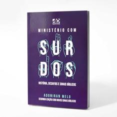Ministério com Surdos: História, Desafios e Sinais Bíblicos