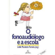 O Fonoaudiólogo E A Escola
