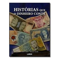Histórias Que o Dinheiro Conta Sortido - LUMUS, Sortido