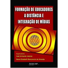 Formação de educadores a distância e integração de mídias