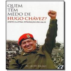 Quem Tem Medo De Hugo Chavez: America Latina: Int - Aquariana