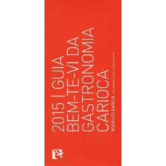 Guia Bem-te-vi da Gastronomia Carioca - 2015 - BEM-TE-VI EDITORA, 3