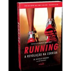 Running - A Revolucao Na Corrida - 2ª Ed