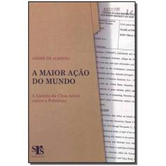 MAIOR AçãO DO MUNDO, A - ANDRE DE ALMEIDA