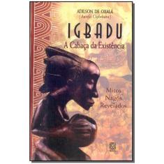 Igbadú - a Cabaça da Existência