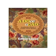 Doce Ação, A - Esperança, 3
