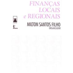 Financas Locais E Regionais - Hucitec