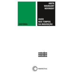 Livro - Viver nos tempos da inquisição