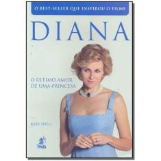 Diana - O Último Amor de uma Princesa - PRATA EDITORA, 3