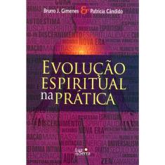 Evolução Espiritual Na Pratica - 3° Edição