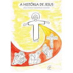 A história de Jesus: Para ler e colorir