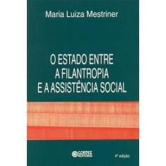 Livro - O Estado entre a filantropia e a assistência social