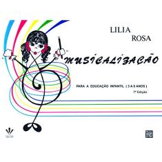 Musicalização: Para educação infantil (3 a 6 anos)