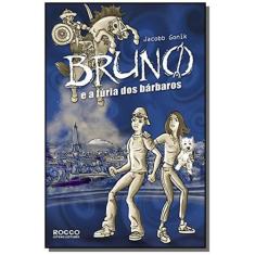 Bruno E A Furia Dos Barbaros - Rocco