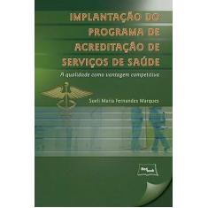 Livro - Implantação do programa de acreditação de serviços de saúde