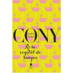 Livro - Rosa, vegetal de sangue