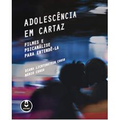 Adolescência em Cartaz: Filmes e Psicanálise para Entendê-la