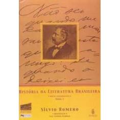 Historia Da Literatura Brasileira - Tomo 1 - Ed Comemorativa