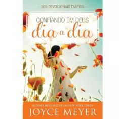 Confiando em Deus Dia a Dia - 365 Devocionais diários - BELLO